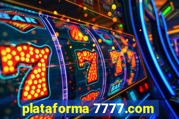 plataforma 7777.com